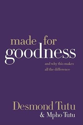 Made for Goodness: And Why This Makes All the Difference - Hardcover - VERY GOOD