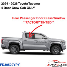 Fit 24-26 Toyota Tacoma 4door Crew Passenger Right Rear Door Window Glass Tinted Fit 24-26 Toyota Tacoma 4door Crew Passenger Right Rear Door Window Glass Tinted