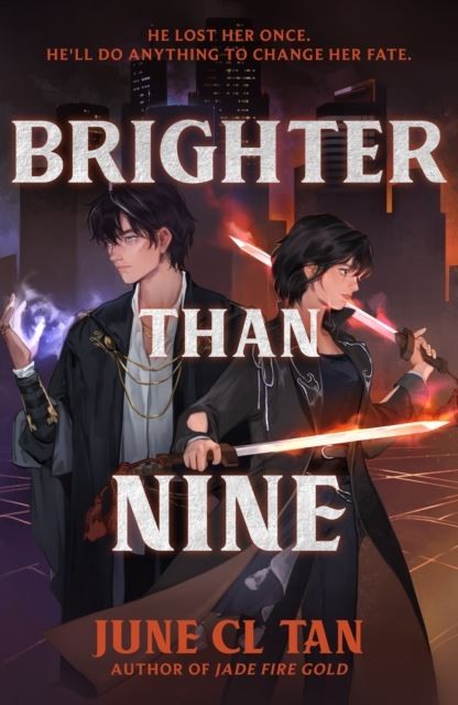 Brighter Than Nine by June CL Tan Hardback