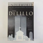 Underworld by Don DeLillo (PB, 1999,Picador)
