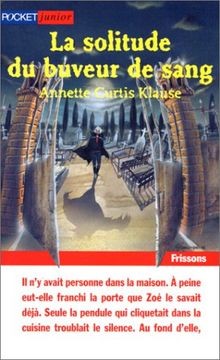 La solitude du buveur de sang von Curtis Klause, Annette | Buch | Zustand gut