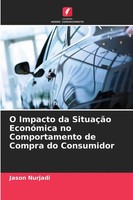 Jason Nurjadi | O Impacto Da SituaçãO EconóMica No Comportamento De Compra Do...