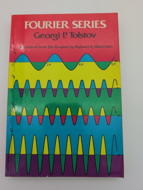 Fourier Series by Georgi P. Tolstov (Dover)