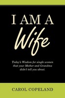 Carol Copeland | I Am A Wife | Taschenbuch | Englisch (2021) | Westbow Press