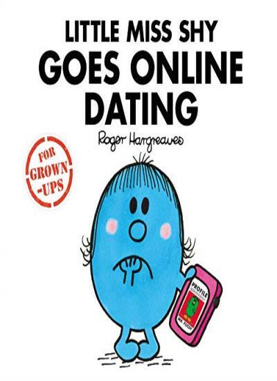 Little Miss Shy Goes Online Dating (Mr. Men for Grown-ups)-Liz Bankes, Lizzie