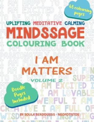 Mindssage Colouring Book: I Am Matters