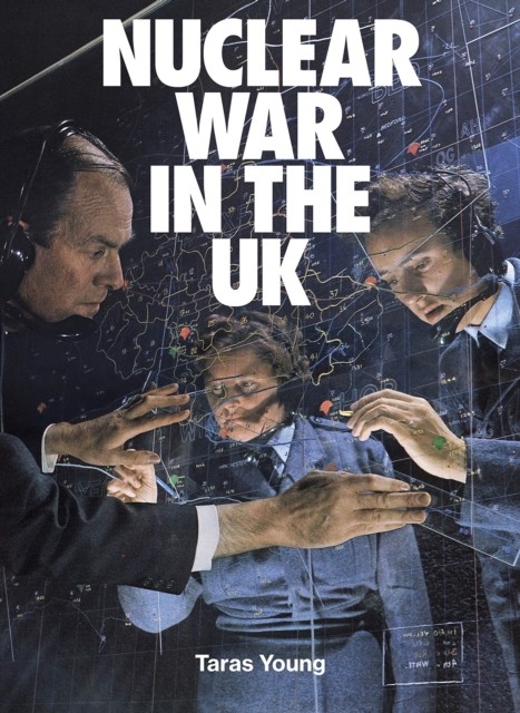 Nuclear War in the UK By Taras Young - Image 10