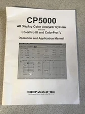 Sencore CP5000 Color Analyzer System ColorPro III Operation & Application Manual