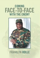 Coming Face-To-Face With The Enemy | Franklyn Rolle | Englisch | Buch | Gebunden