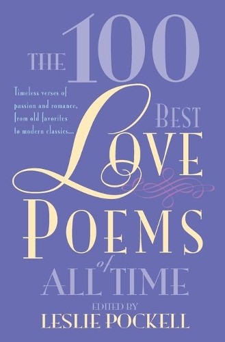 Leslie Pockell The 100 Best Love Poems of All Time (Tascabile)