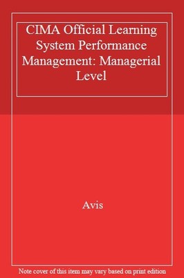 CIMA Official Learning System Performance Management, Sixth Edit