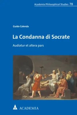 La Condanna di Socrate Audiatur et altera pars Guido Calenda Taschenbuch 223 S.