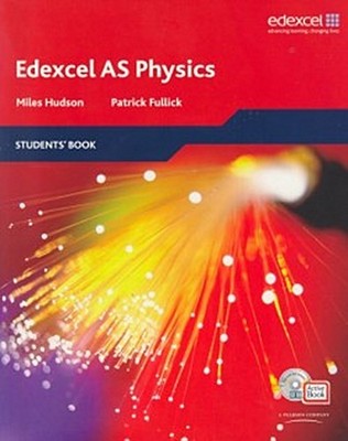 Edexcel A Level Science: AS Physics Patrick Fullick Miles Hudson