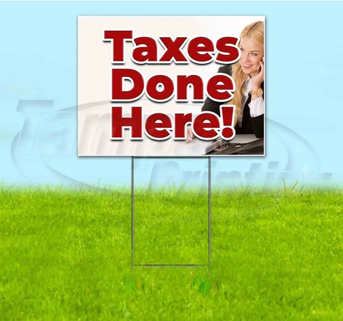 TAXES DONE HERE 18x24 Yard Sign WITH STAKE Corrugated Bandit USA ...