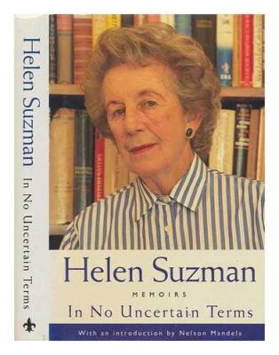 In No Uncertain Terms By Helen Suzman. 9781856191876