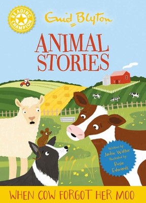 Reading Champion: Enid Blyton animal stories: When Cow Forgot Her Moo: Yellow Ba