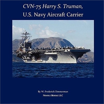 Cvn-75 Harry S. Truman, U.S. Navy Aircraft Carrier (Paperback or Softback)