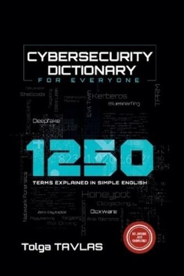 Tolga Tavlas Cybersecurity Dictionary for Everyone (Taschenbuch)