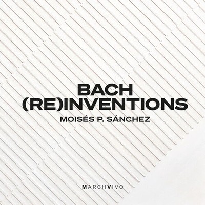 Bach,j.s. / Sanchez - Bach Reinventions - Music CD