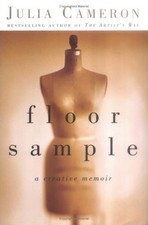 Floor Sample : A Creative Memoir Hardcover Julia Cameron