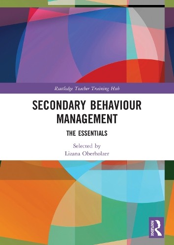 Secondary Behaviour Management by Lizana Oberholzer - 9781138491342