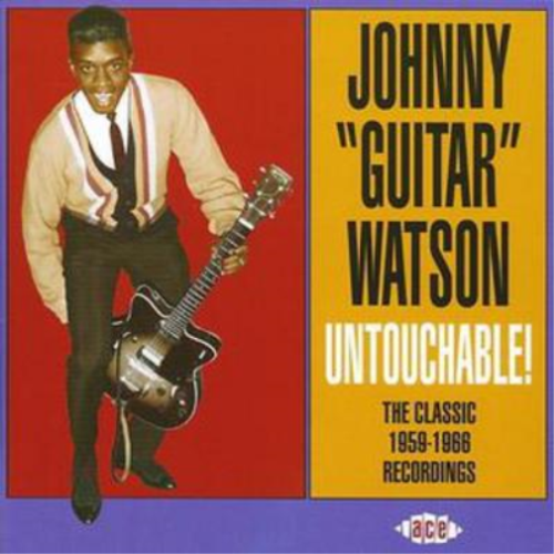 Johnny 'Guitar' Watson Untouchable! The Classic 1959 - 1966 Recordings (CD) - Picture 1 of 1