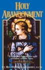 HOLY ABANDONMENT By Lehodey Vitalis O.c.r. & Luddy Reverend Ailbe J. O.cist. NEW