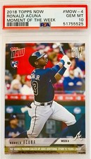 2018 Topps Now Ronald Acuna Jr. RC Moment of the Week “Rookie Phenom” PSA 10 💎