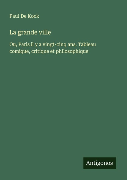 Paul De Kock | La Grande Ville | Taschenbuch | FranzöSisch (2025)-image
