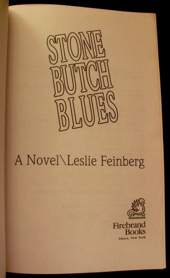 Stone Butch Blues by Leslie Feinberg * 1st edition * 1993 PB ...
