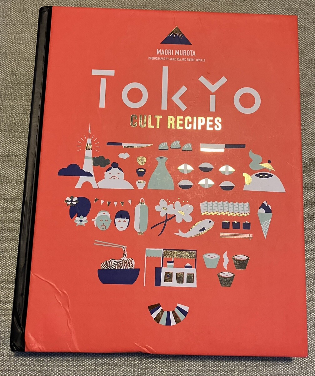 Tokyo Cult Recipes by Maori Murota Hardcover Regional Ethnic