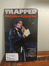 TRAPPED : MICHAEL JACKSON AND THE CROSSOVER DREAM. Author Dave Marsh  Preowned 