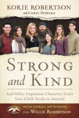 Strong and Kind: And Other Important Character Traits Your Child Nee - VERY GOOD