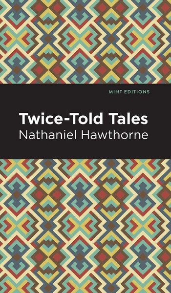 Nathaniel Hawthorne | Twice Told Tales | Buch | Englisch (2020) | Gebunden-image
