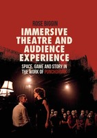 Immersive Theatre And Audience Experience Rose Biggin Taschenbuch Viii Englisch
