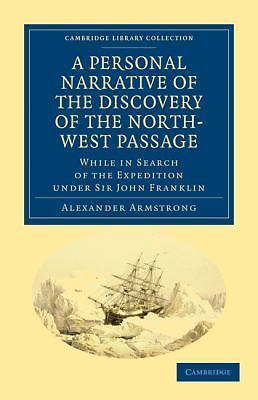 A Personal Narrative of the Discovery of the North-West Passage Armstrong