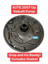 62TE 2007-UP CHRYSLER DODGE REBUILT PUMP DROP IN READY #05078567 #0465971