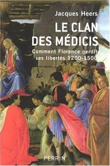 Le clan des Médicis : Comment Florence perdit ses libert... | Buch | Zustand gut