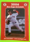 2006 JON LESTER Pic on Portland Sea Dogs (Boston Red Sox) Baseball Schedule — photo 1