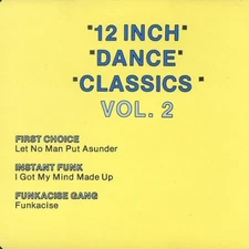 12 INCH DANCE CLASSICS VOL 2 CD-SINGLE 1988 3 TRACKS FIRST CHOICE INSTANT FUNK