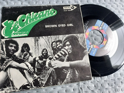 EL CHICANO BROWN EYED GIRL MAS ZACATE ITALY 45 7'' NEUWERTIG/EX++
