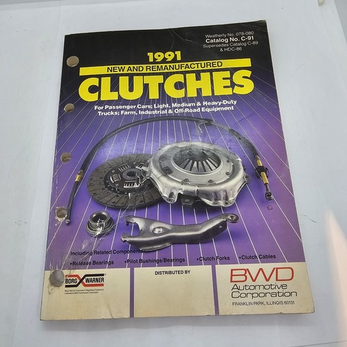1991 C-91 BWD Borg Warner New and REman Clutches parts Catalog