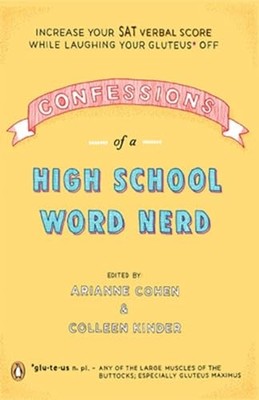 Cohen - Confessions of a High School Word Nerd  Laugh Your Gluteus Of - E555z