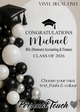 Personalised Graduation Vinyl Decal 4 Sail Board Backdrop Balloon Party Sticker
