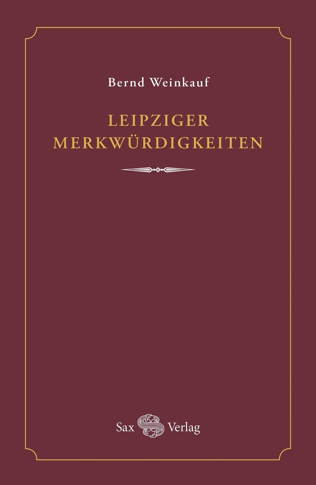 Thumbnail - Leipziger Merkwürdigkeiten, Bernd Weinkauf