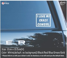 I Love My Crazy Cowgirl decals reflective funny car stickers best gifts