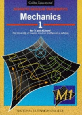 Advanced Modular Mathematics   Mechanics 1: v. 1... - Smithers, Graham
