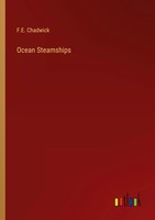 Ocean Steamships F. E. Chadwick Taschenbuch Kartoniert / Broschiert Englisch