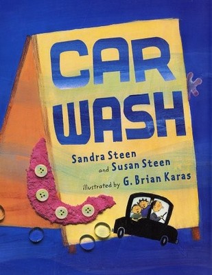 CAR WASH By Sandra Steen & Susan Steen - Hardcover *Excellent Condition*
