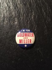 I'm For Goldwater And Miller Button 1964 Presidential Political Campaign Pinback